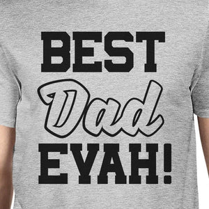 Best Dad Ever Mens Grey Unique Design T Shirt