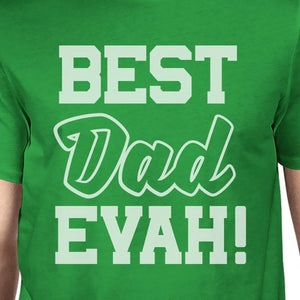 Best Dad Ever Men's Green Short Sleeve Cotton Top