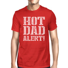 Load image into Gallery viewer, Hot Dad Alert Men&#39;s Red Short Sleeve Top Unique