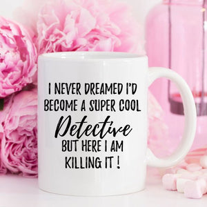 Detective Mug, Detective Gift, Gift For Detective,