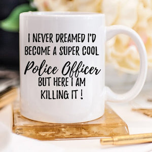 Police Officer Mug, Gift for Cop, Gift For Police