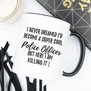 Police Officer Mug, Gift for Cop, Gift For Police