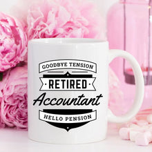 Load image into Gallery viewer, Retired Accountant Mug, Funny Retirement Gag
