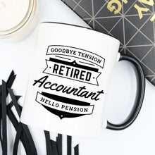 Load image into Gallery viewer, Retired Accountant Mug, Funny Retirement Gag