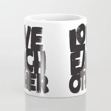 Load image into Gallery viewer, Love Each Other Mug