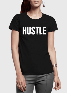 Hustle Half Sleeves Women T-shirt
